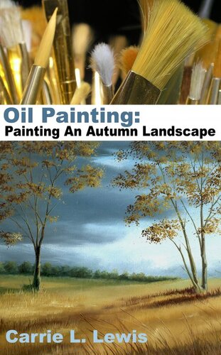 Oil Painting: Painting An Autumn Landscape