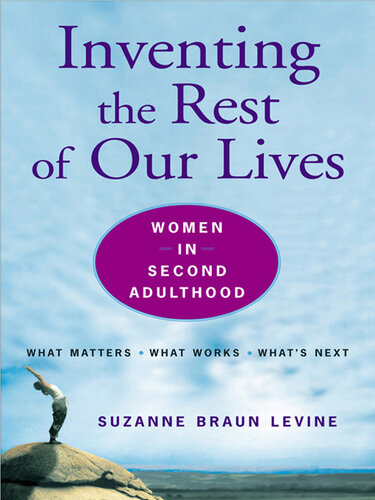 Inventing the Rest of Our Lives: Women in Second Adulthood