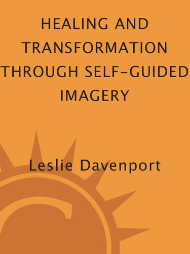 Healing and Transformation Through Self Guided Imagery