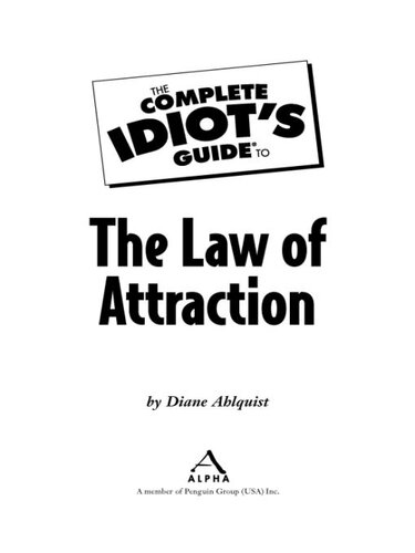 The Complete Idiot's Guide to the Law of Attraction