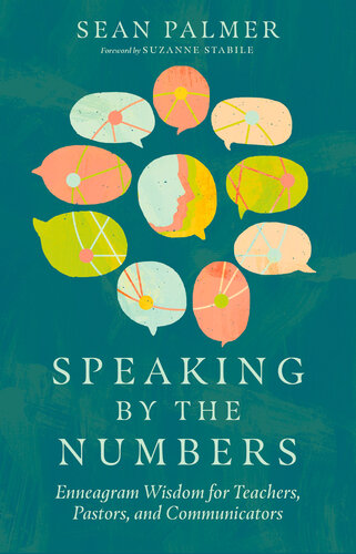 Speaking by the Numbers: Enneagram Wisdom for Teachers, Pastors, and Communicators