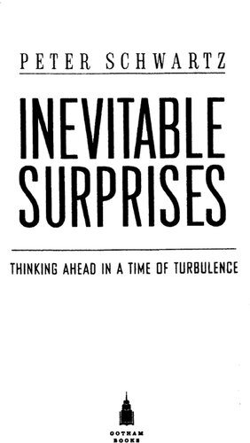 Inevitable Surprises: Thinking Ahead in a Time of Turbulence