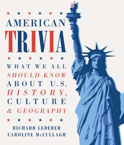 American Trivia: What We Should All Know About U.S. History, Culture & Geography
