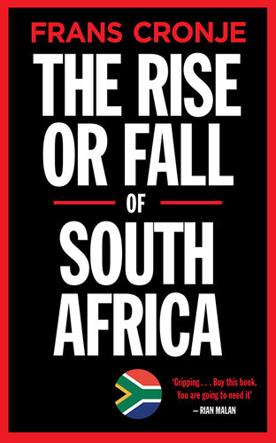 The Rise or Fall of South Africa: Latest scenarios