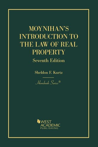 Introduction to the Law of Real Property: An Historical Background of the Common Law of Real Property and Its Modern Application