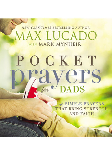 Pocket Prayers for Dads: 40 Simple Prayers That Bring Strength and Faith