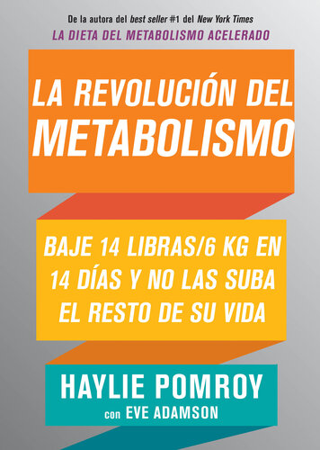 La revolución del metabolismo: Baje 14 libras en 14 días y no las suba el resto de su vida
