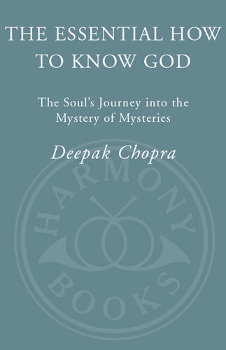 The Essential How to Know God: The Essence of the Soul's Journey Into the Mystery of Mysteries