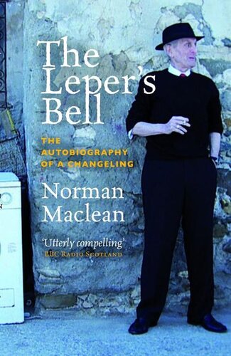 The Leper's Bell: The Autobiography of a Changeling