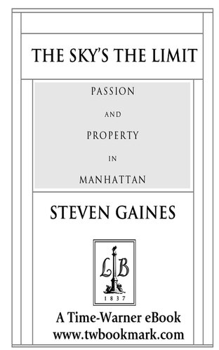 The Sky's the Limit: Passion and Property in Manhattan
