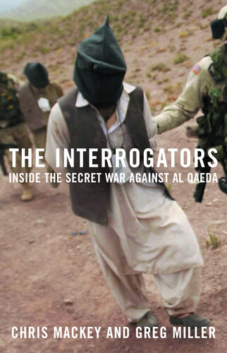 The Interrogators: Inside the Secret War Against Al Qaeda