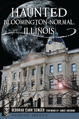 Haunted Bloomington-Normal, Illinois