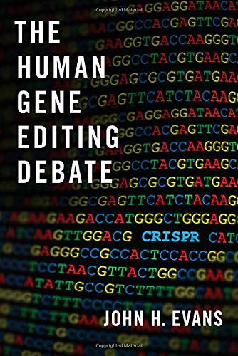 The Human Gene Editing Debate