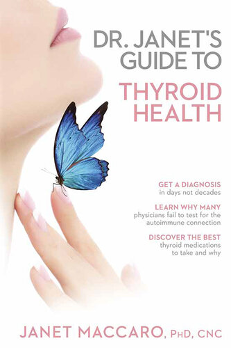 Dr. Janet's Guide to Thyroid Health