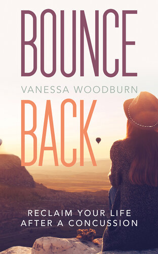 Bounce Back: Reclaim Your Life after a Concussion