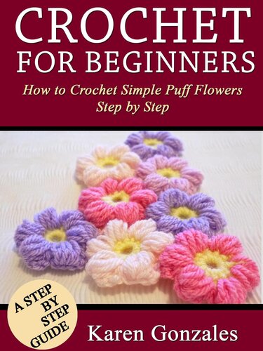Crochet for Beginners: How to crochet simple puff flowers step by step