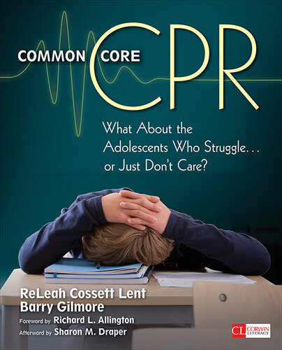 Common Core CPR: What about the Adolescents Who Struggle . . . or Just Don't Care?