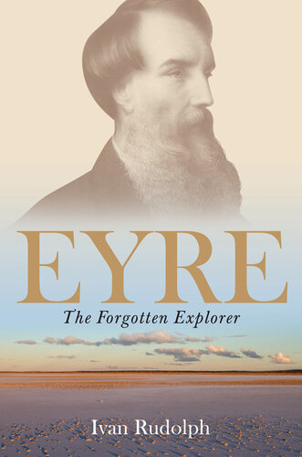Eyre: The Forgotten Explorer