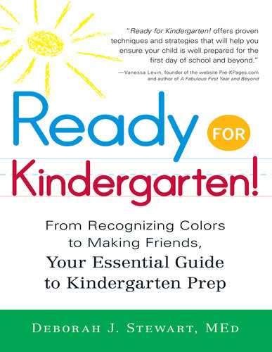 Ready for Kindergarten!: From Recognizing Colors to Making Friends, Your Essential Guide to Kindergarten Prep