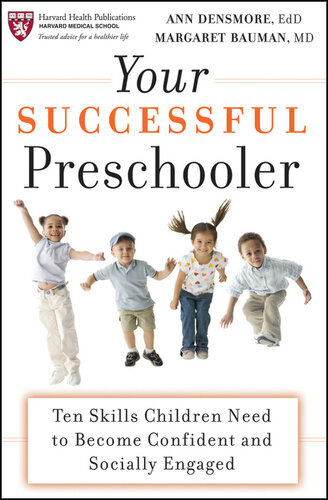 Your Successful Preschooler: Ten Skills Children Need to Become Confident and Socially Engaged