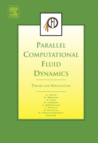 Parallel Computational Fluid Dynamics 2005: Theory and Applications