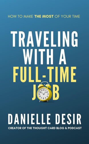 Traveling With a Full-Time Job