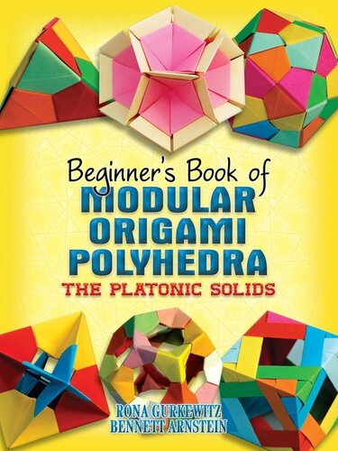 Beginner's Book of Modular Origami Polyhedra: The Platonic Solids