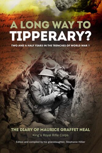 A Long Way to Tipperary?: Bombs, Bullets and Bravery In the Trenches of World War 1
