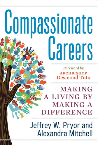 Compassionate Careers: Making a Living by Making a Difference