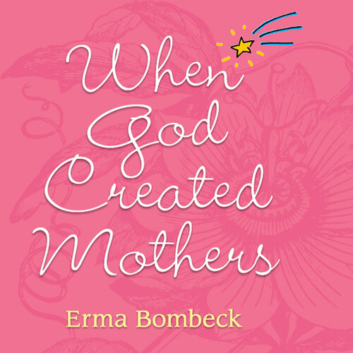 When God Created Mothers