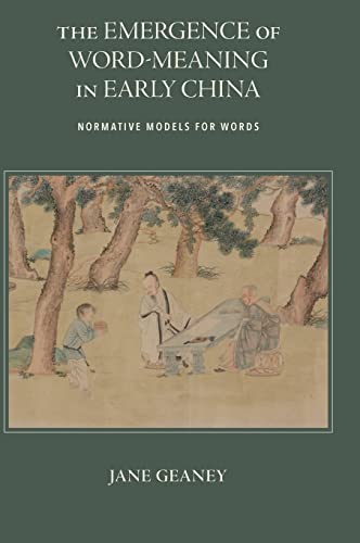 The Emergence of Word-Meaning in Early China: Normative Models for Words