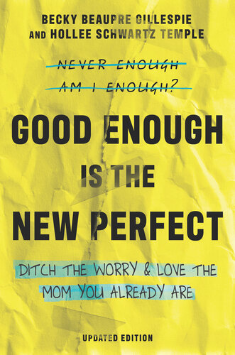Good Enough Is the New Perfect
