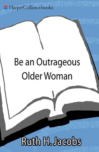 Be an Outrageous Older Woman