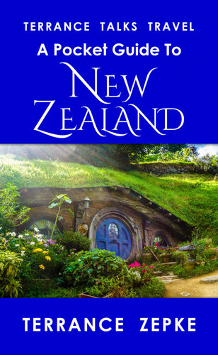 TERRANCE TALKS TRAVEL: A Pocket Guide to New Zealand