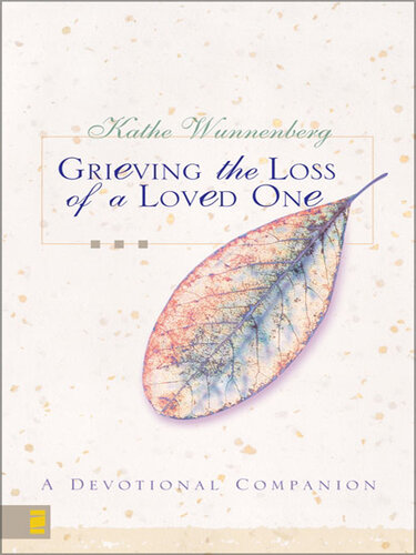 Grieving the Loss of a Loved One: A Devotional Companion