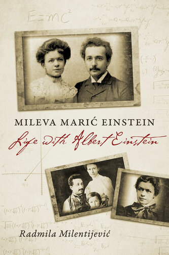 Mileva Marić Einstein: Life with Albert Einstein