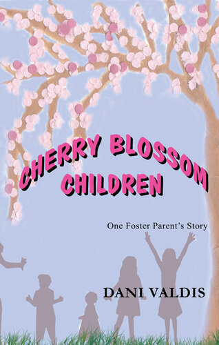 Cherry Blossom Children: One Foster Parent's Story