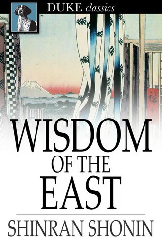 Wisdom of the East: Buddhist Psalms Translated from the Japanese of Shinran Shonin