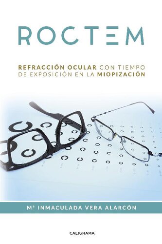 Roctem: Refracción Ocular Con Tiempo de Exposición en la Miopización