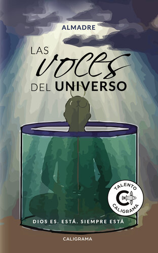 Las voces del Universo: Dios es. Está. Siempre está