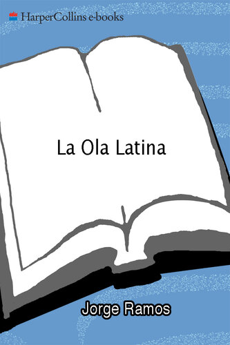 La Ola Latina: Como los Hispanos Estan Transformando la Politica en los Estados Unidos