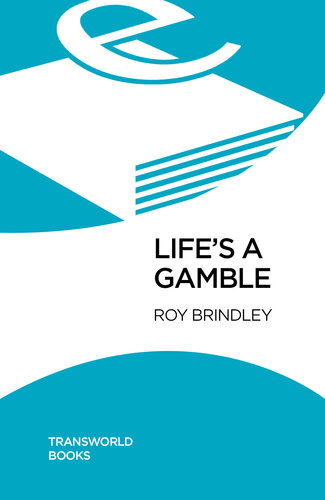 Life's a Gamble: The High Stakes and Low Life of a Poker Professional