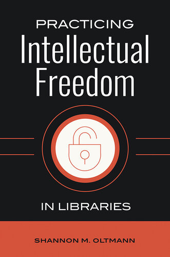 Practicing Intellectual Freedom in Libraries