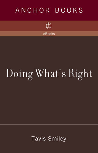 Doing What's Right: How to Fight for What You Believe—And Make a Difference