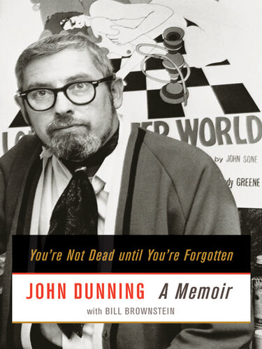 You're Not Dead until You're Forgotten: A Memoir