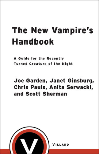 The New Vampire's Handbook: A Guide for the Recently Turned Creature of the Night