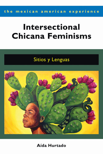 Intersectional Chicana Feminisms: Sitios y Lenguas