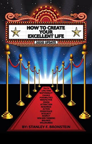 How to Create Your Excellent Life: An Introduction To The Concepts Of Excellence