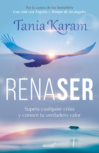 Renaser: Supera cualquier crisis y conoce tu verdadero valor