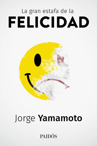 La gran estafa de la felicidad